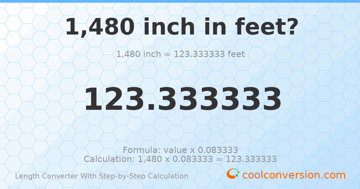 1480 inches = 123.333 feet