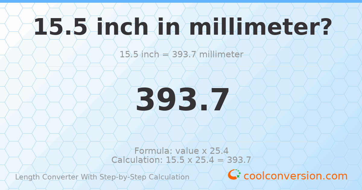 15.5 inches = 393.7 millimeters