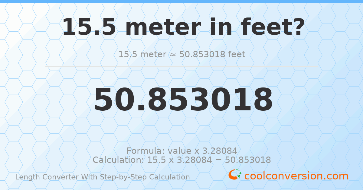 15.5 meters = 50.853 feet
