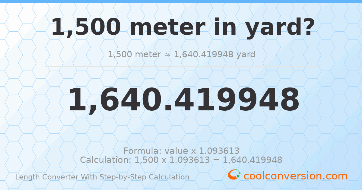 1500 meters = 1640.42 yards