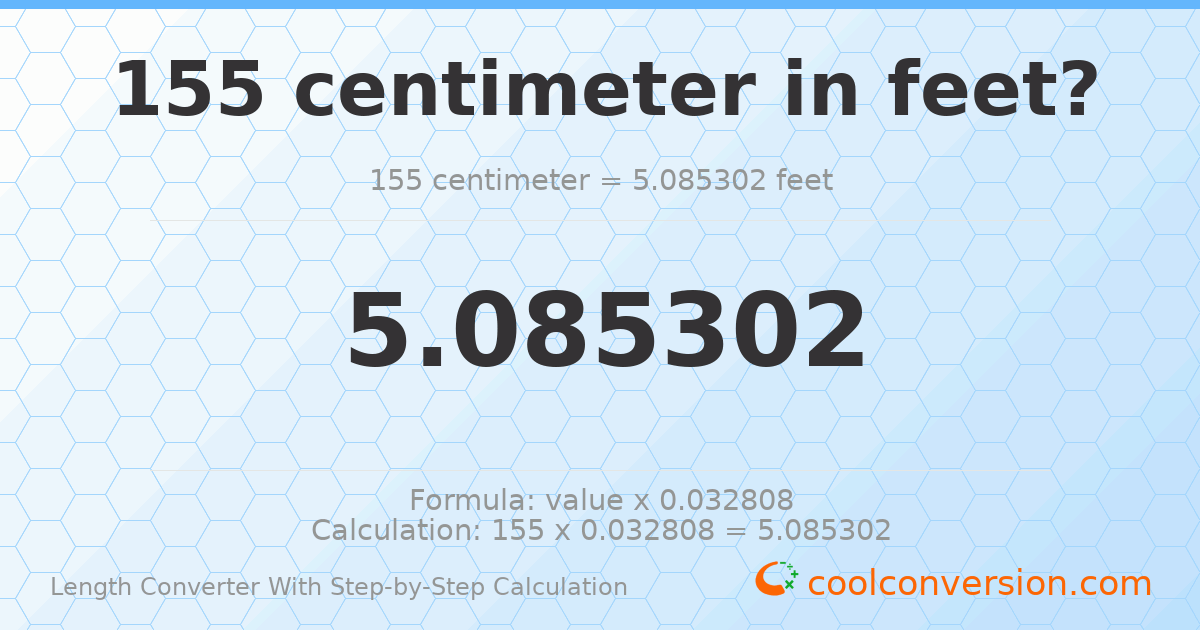 155 centimeters = 5.0853 feet