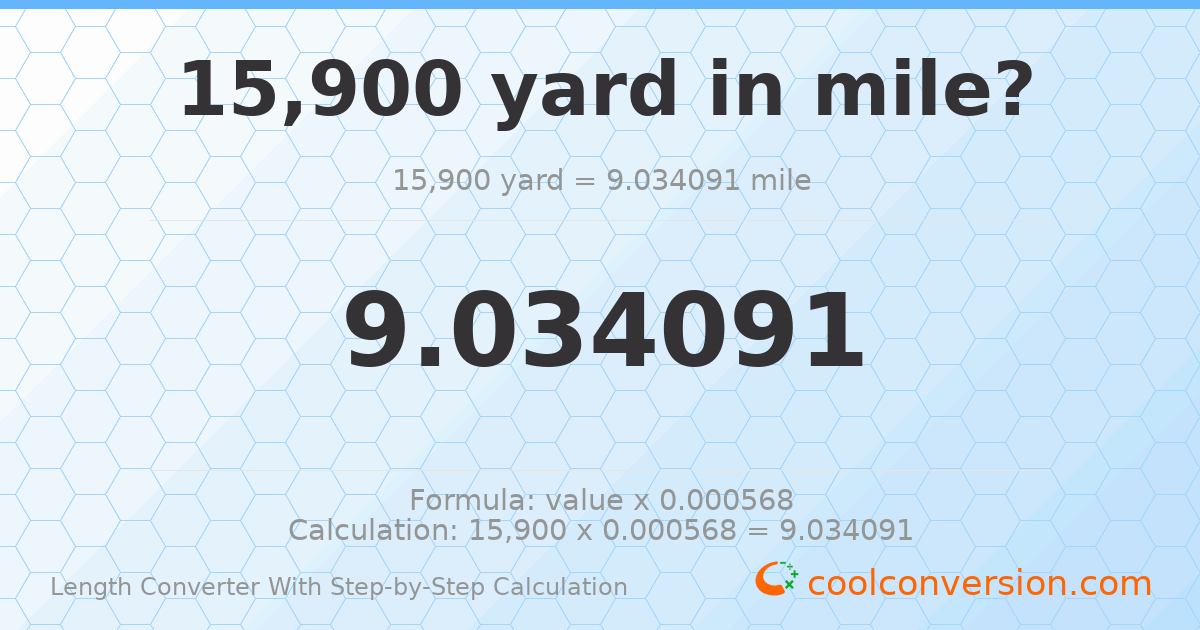 15900 yards = 9.03409 miles