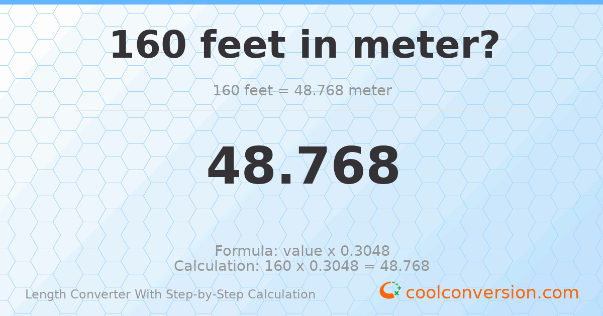 160 feet = 48.768 meters
