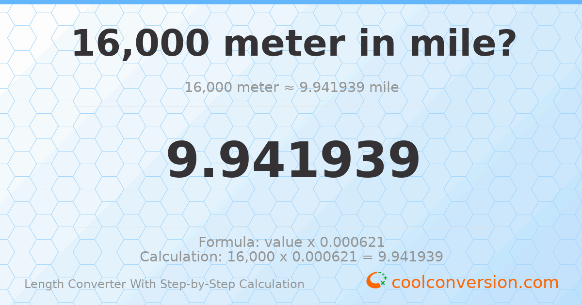 16000 meters = 9.94194 miles