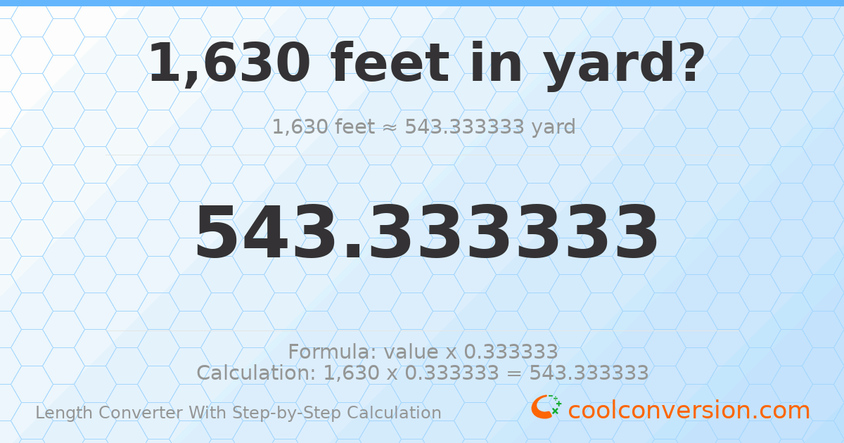 1630 feet = 543.333 yards