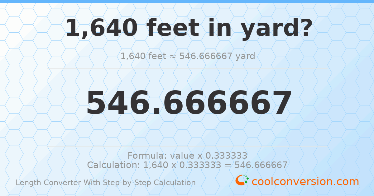 1640 feet = 546.667 yards