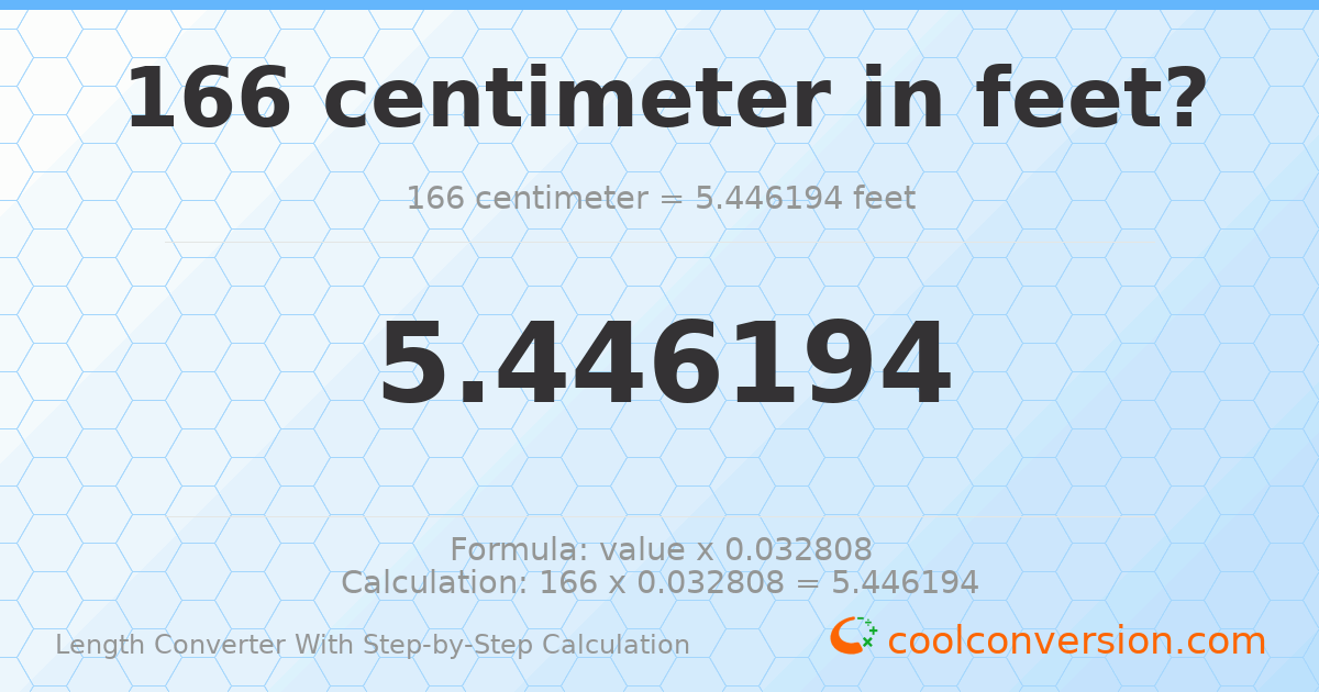 166 centimeters = 5.44619 feet