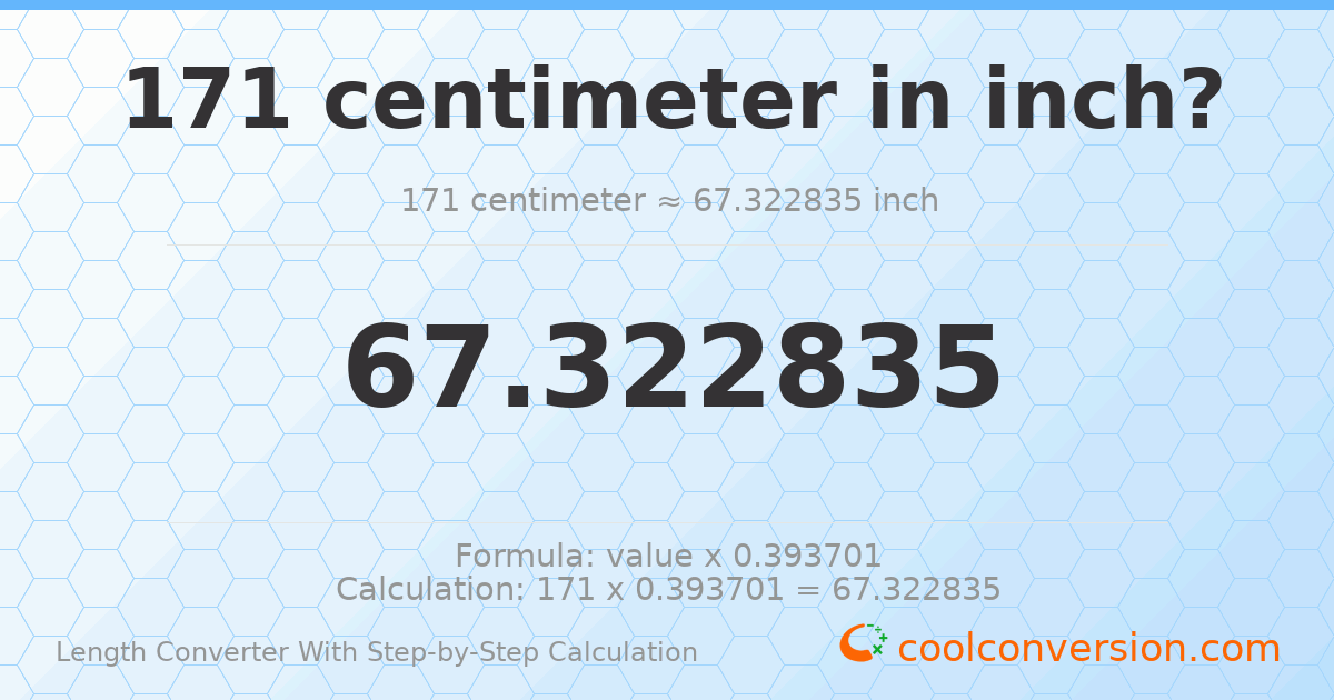 171 centimeters = 67.3228 inches