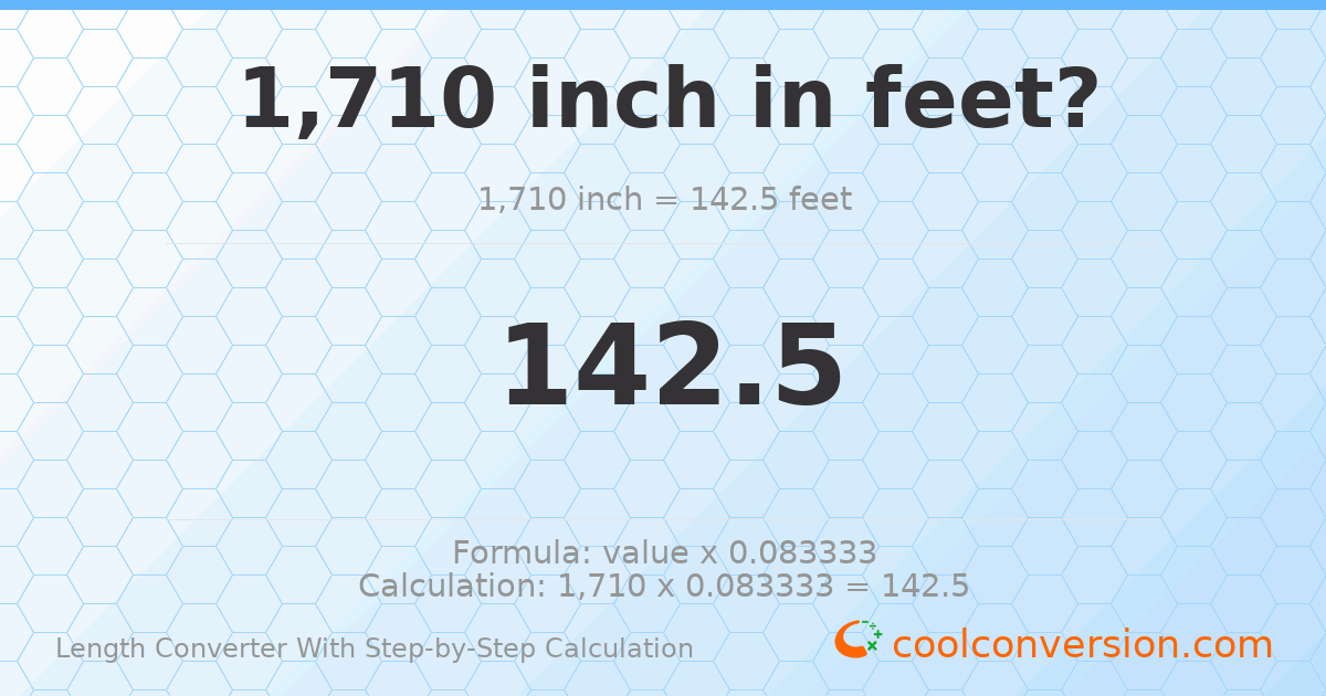1710 inches = 142.5 feet