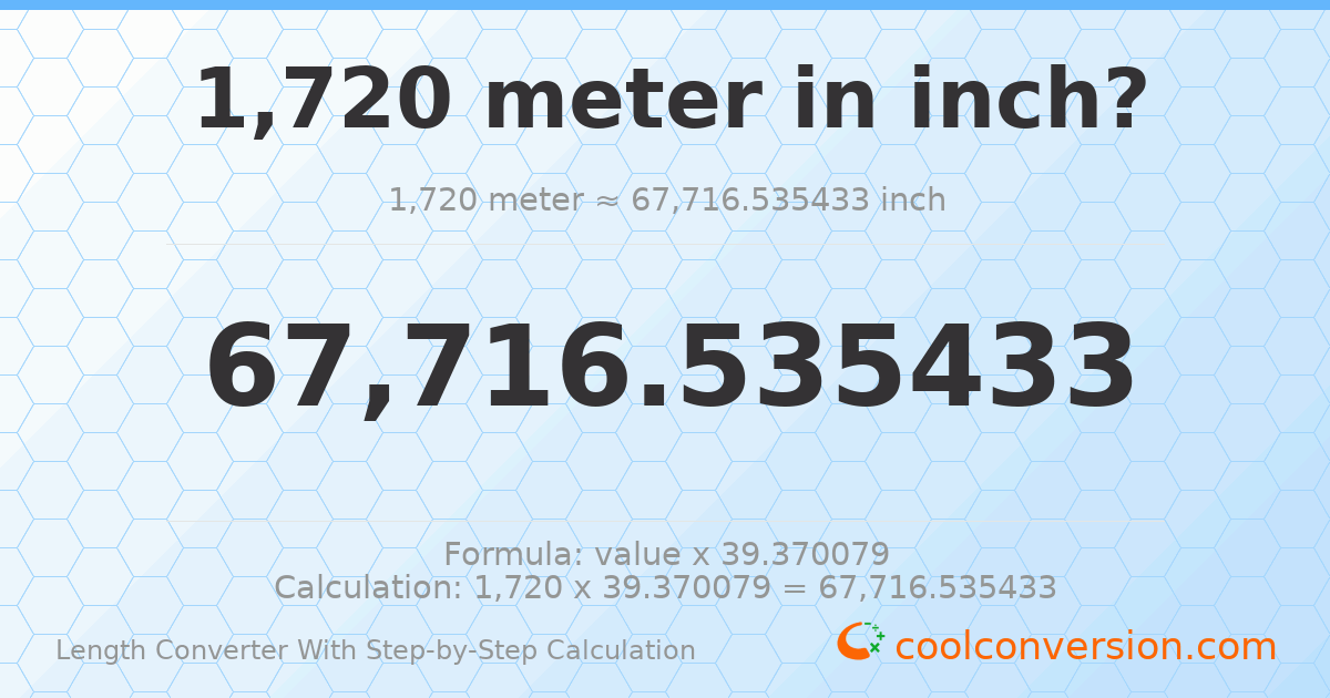1720 meters = 67716.5 inches
