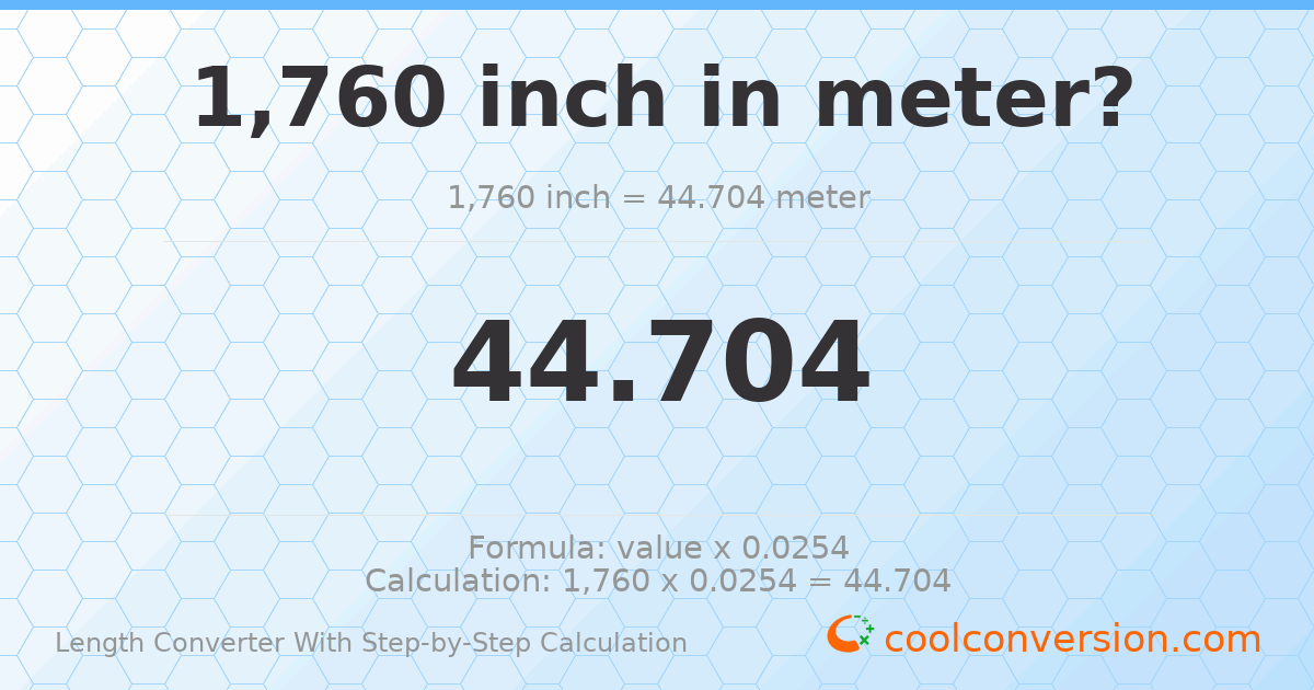 1760 inches = 44.704 meters