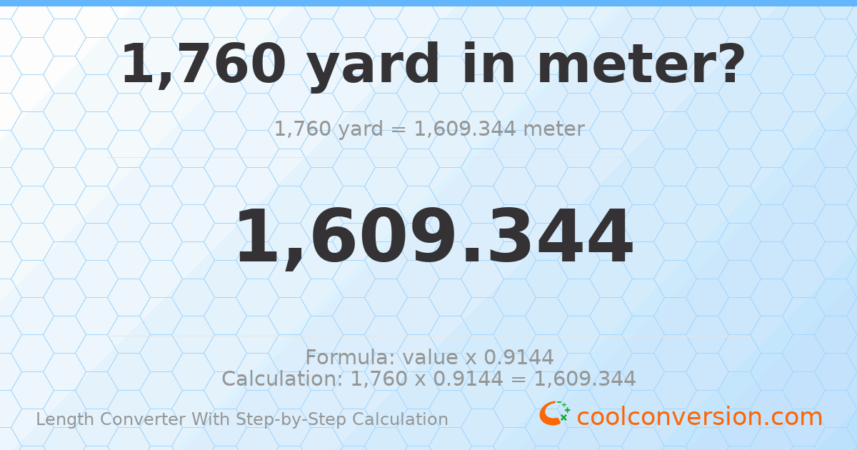 1760 yards = 1609.34 meters