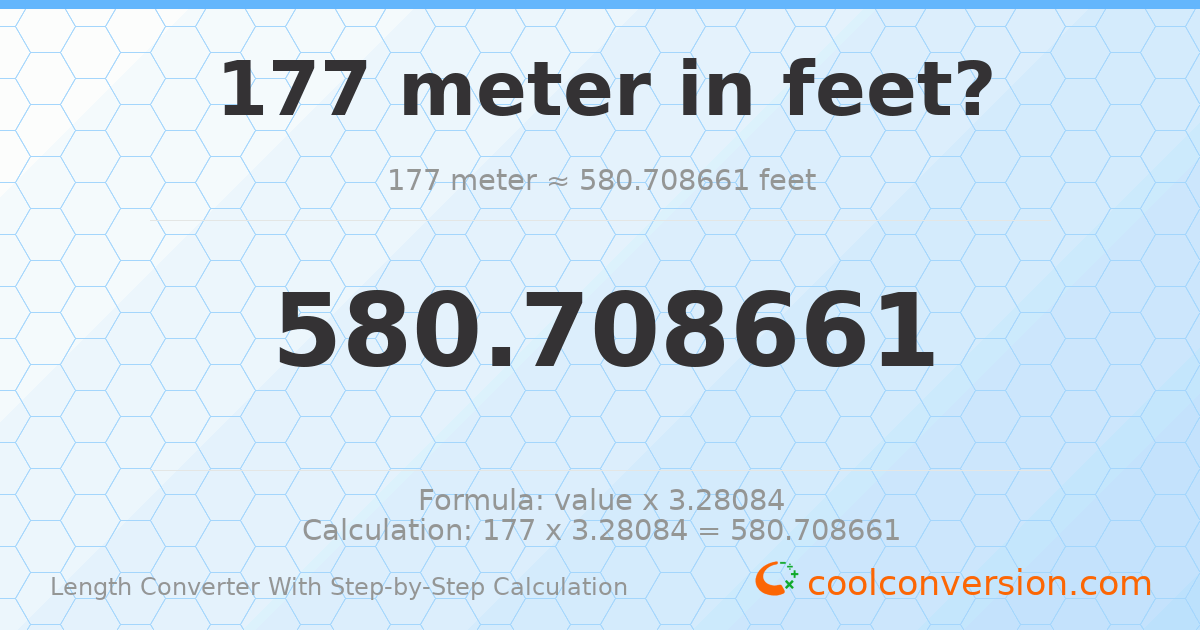 177 meters = 580.709 feet