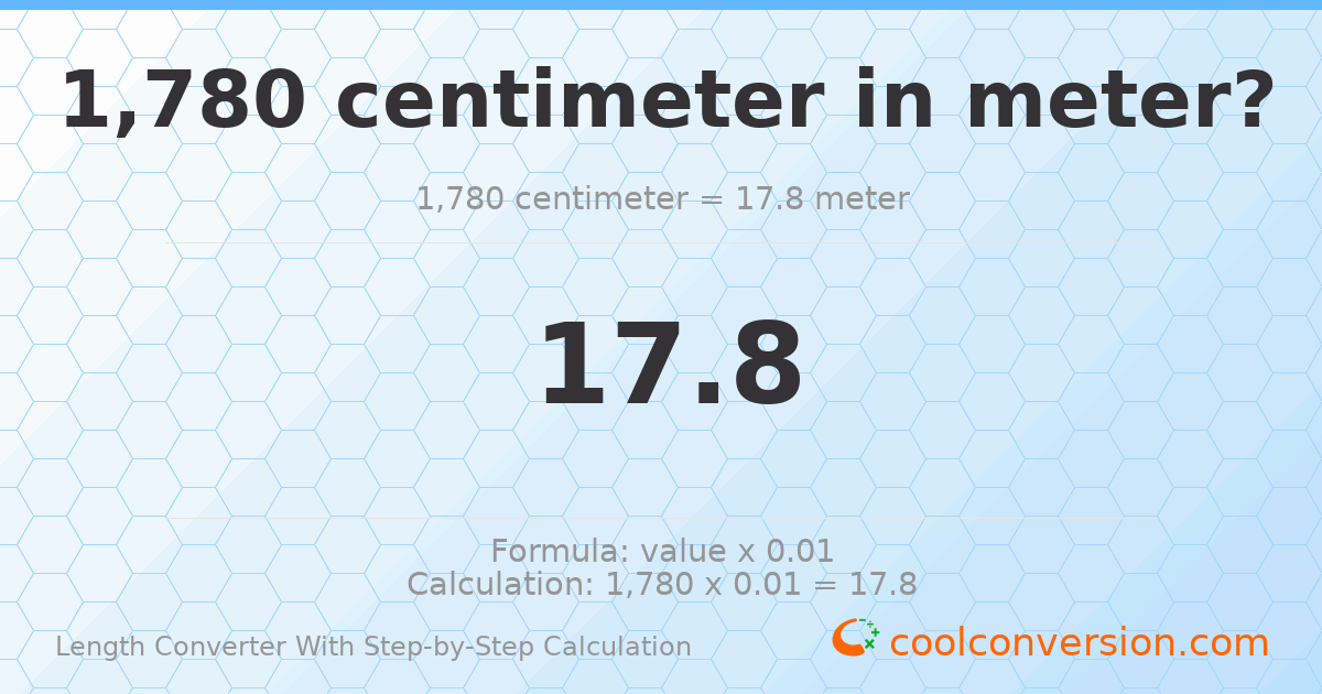 1780 centimeters = 17.8 meters