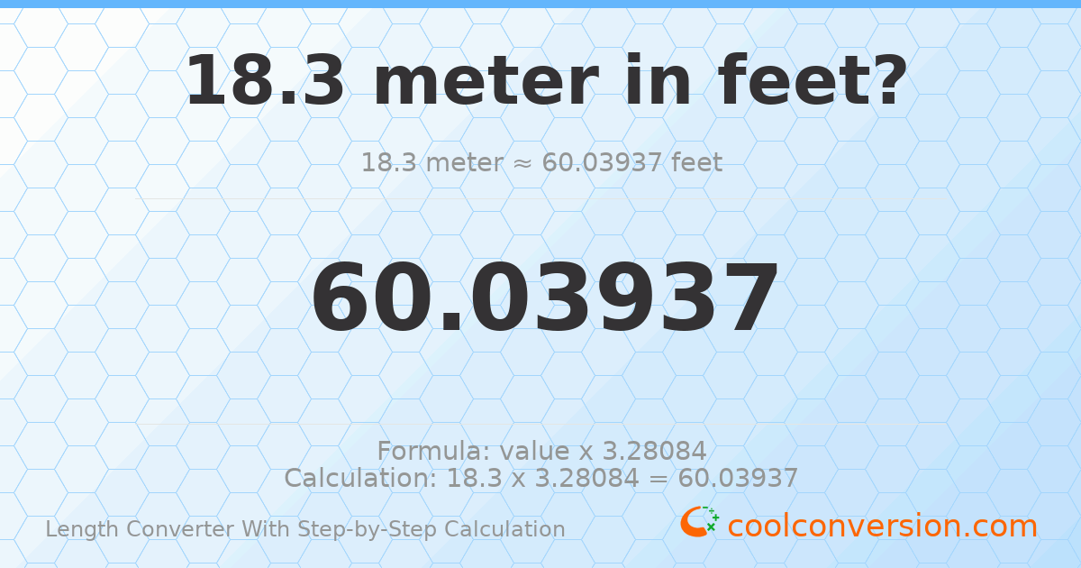 18.3 meters = 60.0394 feet