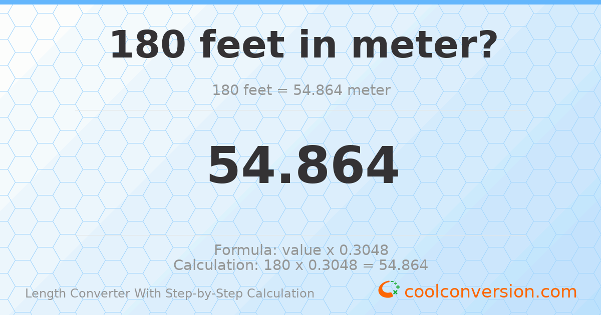 180 feet = 54.864 meters