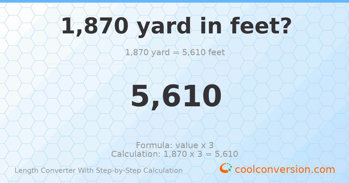 1870 yards = 5610 feet