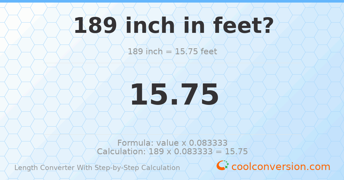 189 inches = 15.75 feet