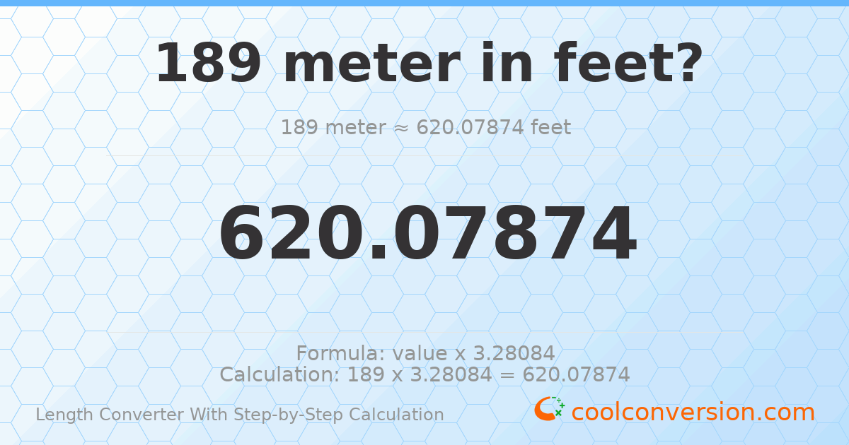 189 meters = 620.079 feet