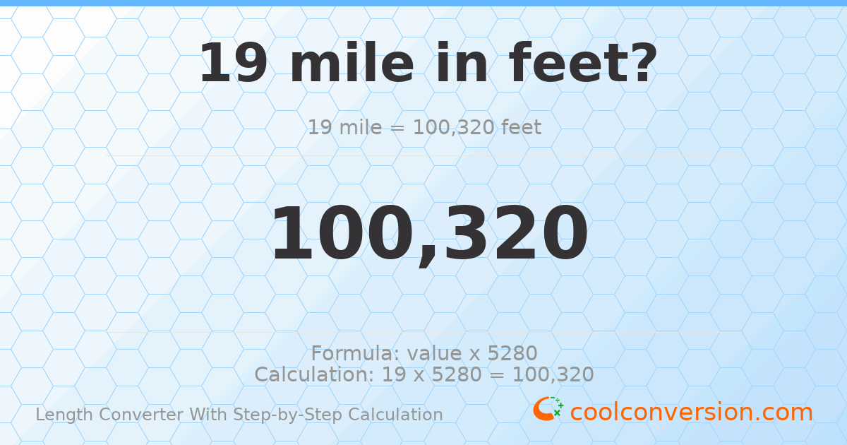 19 miles = 100320 feet