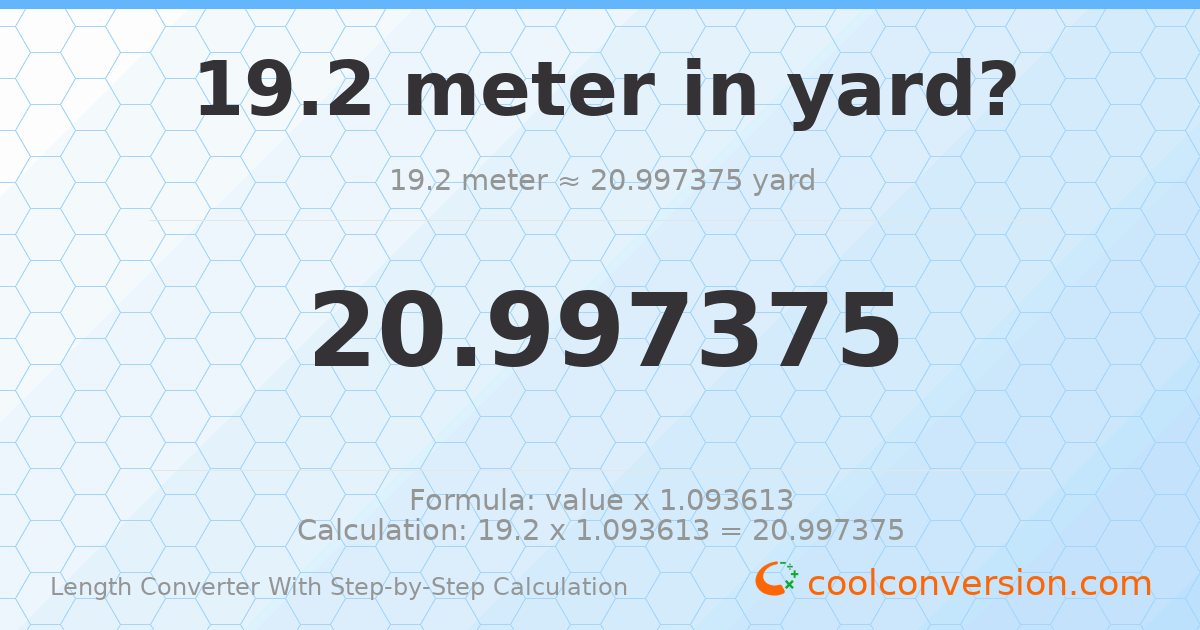 19.2 meters = 20.9974 yards