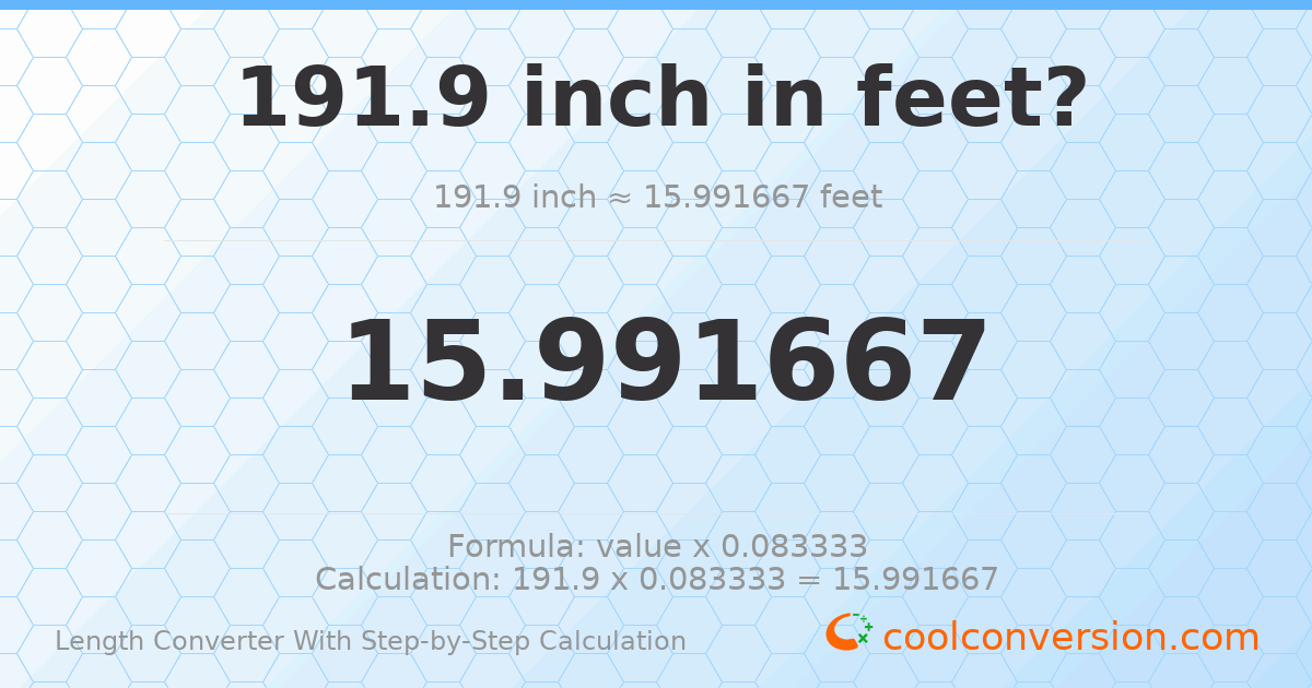 191.9 inches = 15.9917 feet