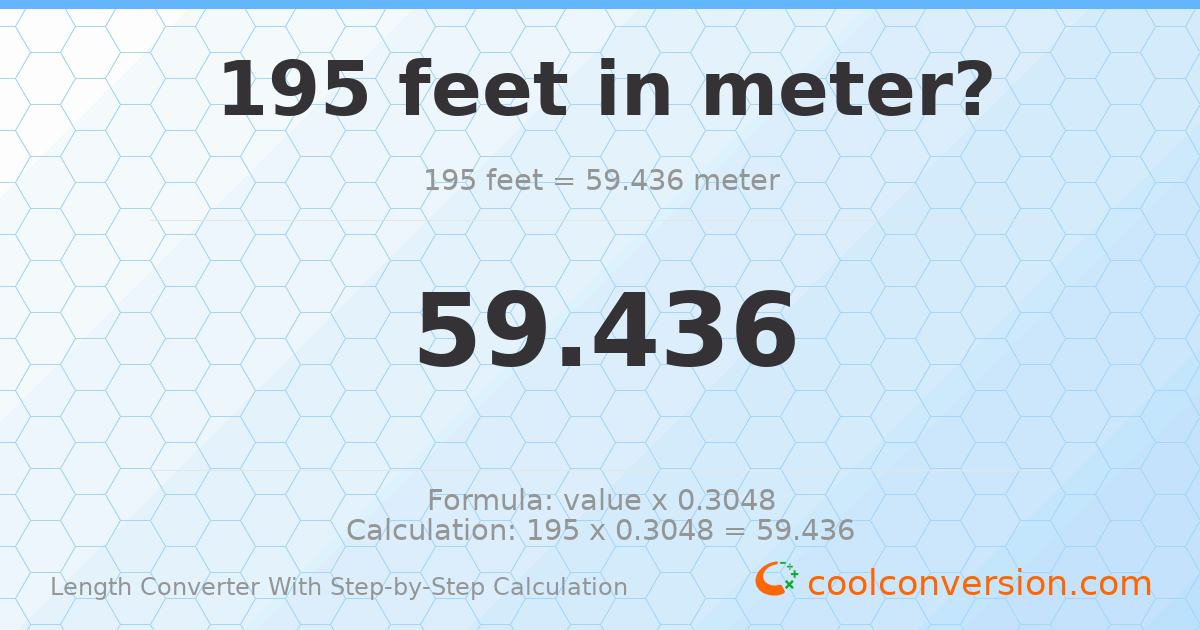 195 feet = 59.436 meters