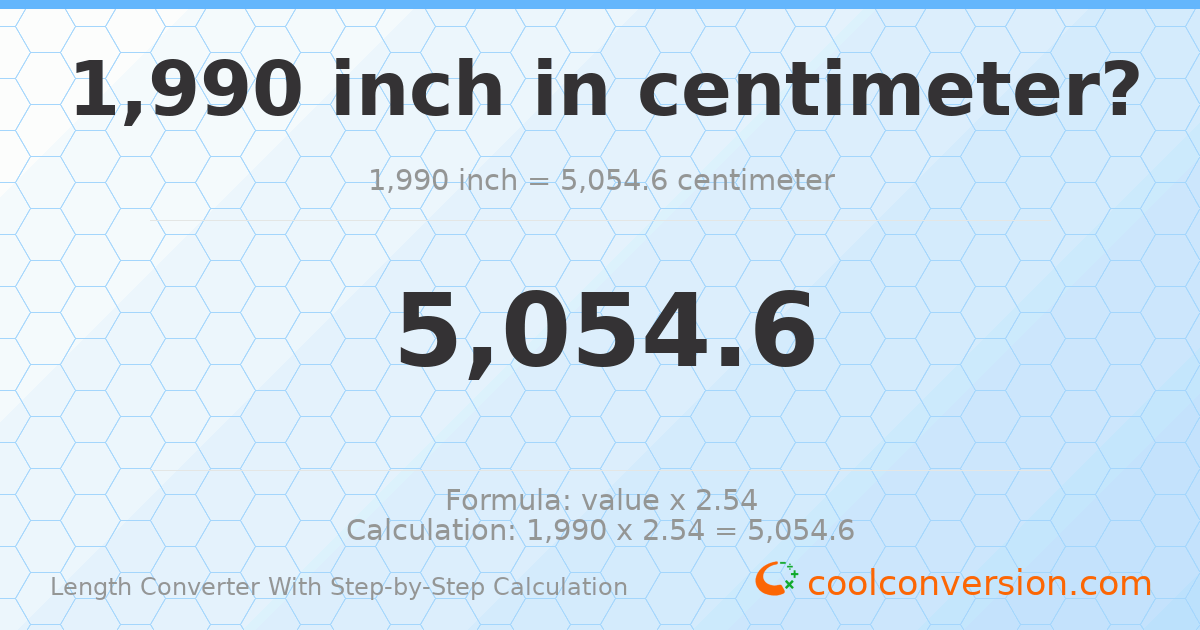 1990 inches = 5054.6 centimeters