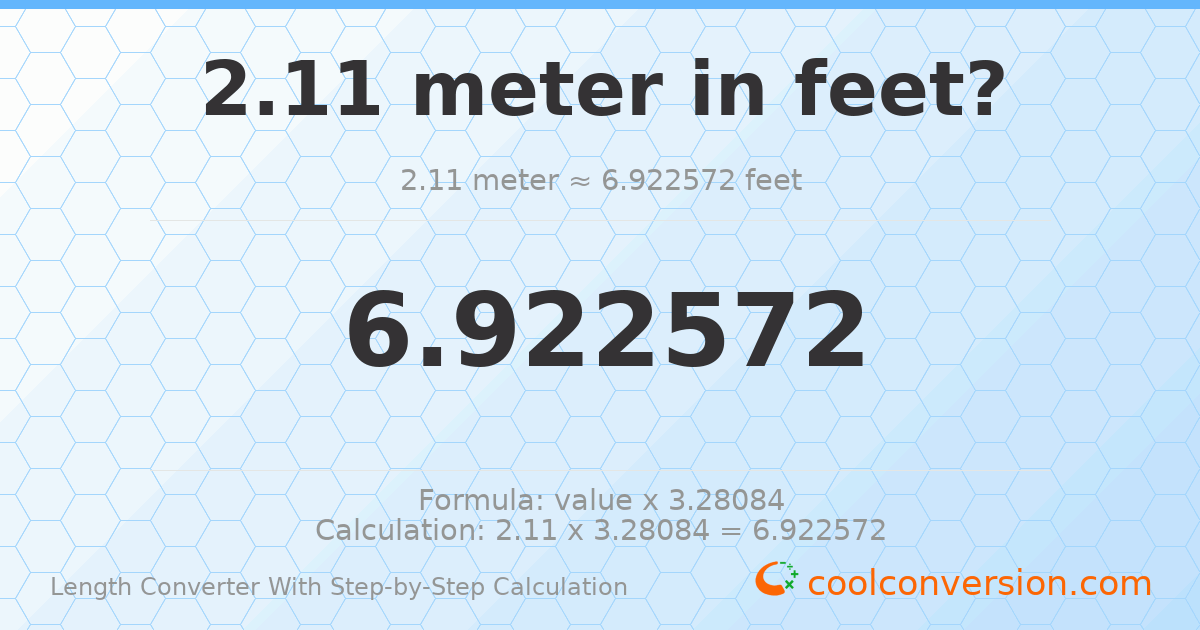 2.11 meters = 6.92257 feet