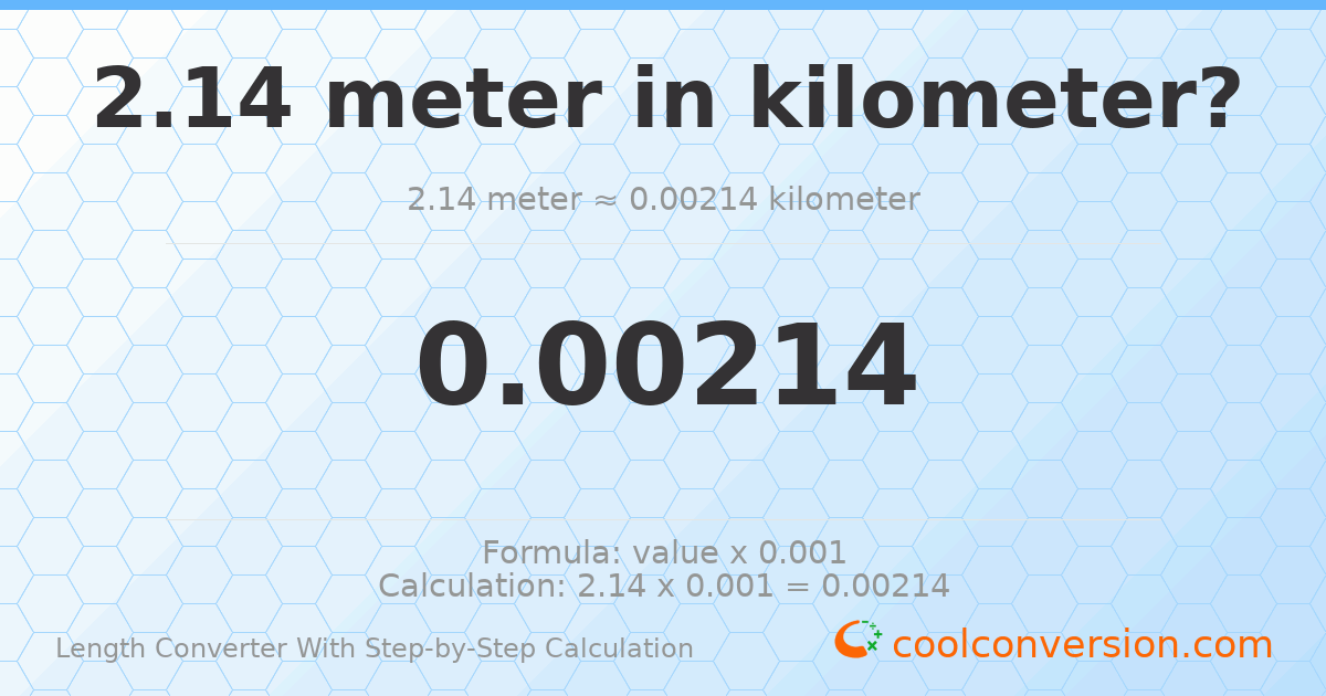 2.14 meters = 0.00214 kilometers