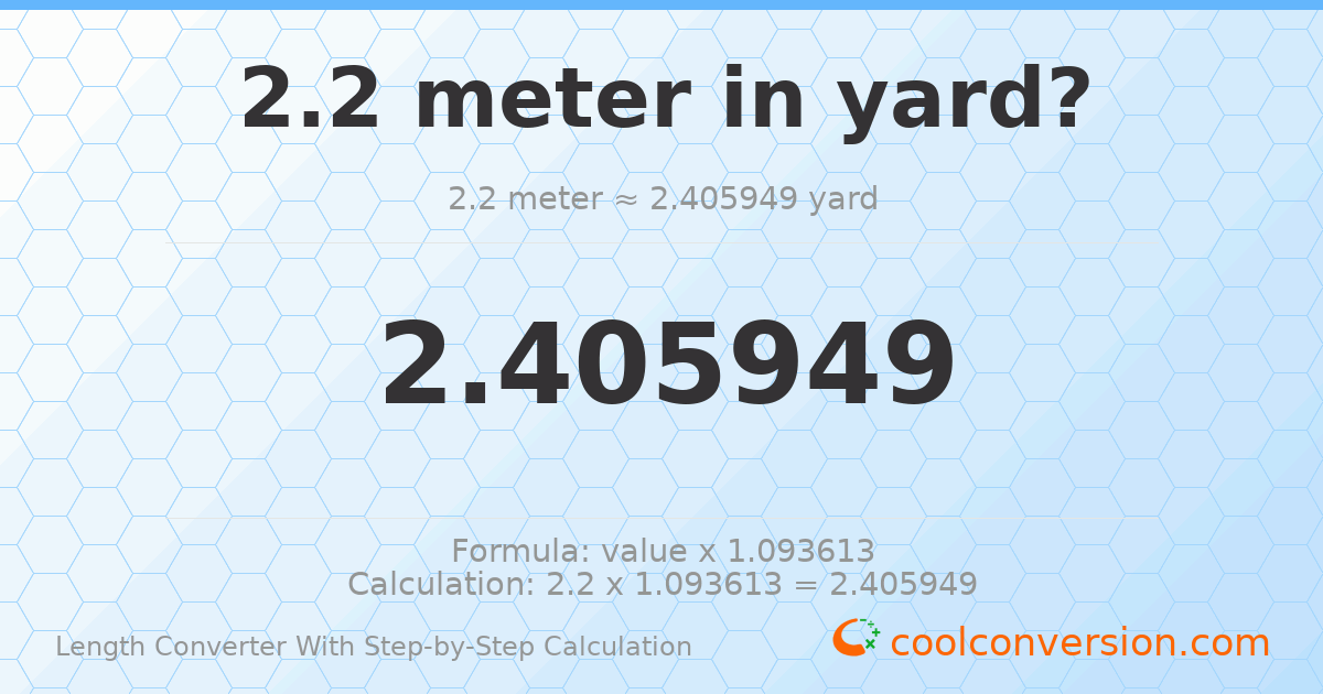 2.2 meters = 2.40595 yards