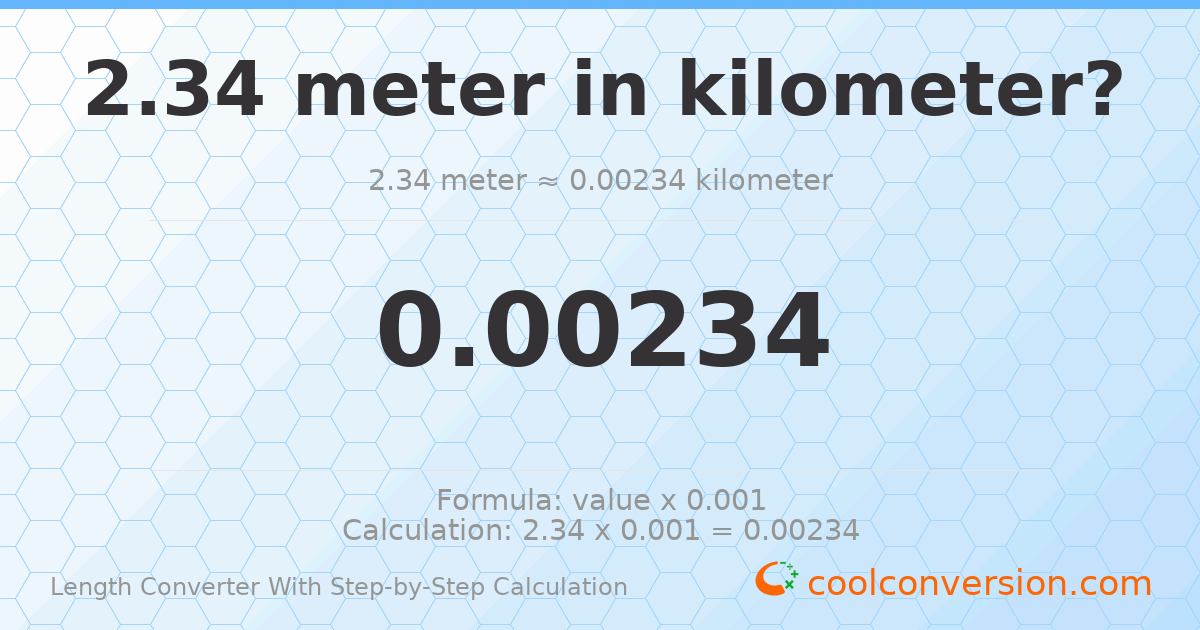 2.34 meters = 0.00234 kilometers
