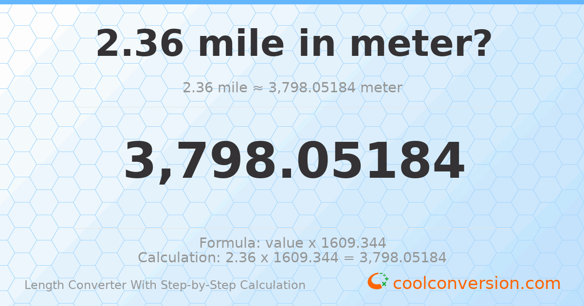 2.36 miles = 3798.05 meters