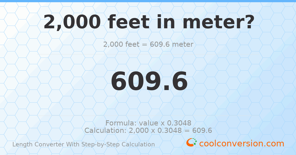2000 feet = 609.6 meters