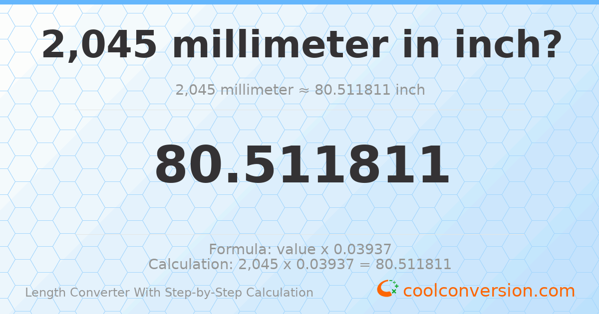 2045 millimeters = 80.5118 inches