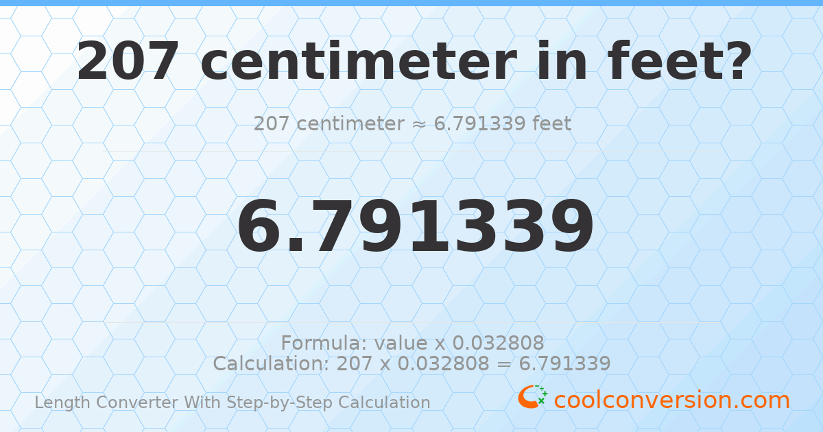 207 centimeters = 6.79134 feet