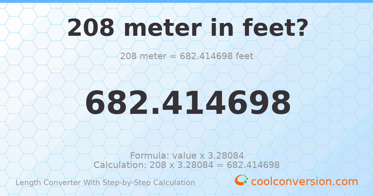 208 meters = 682.415 feet