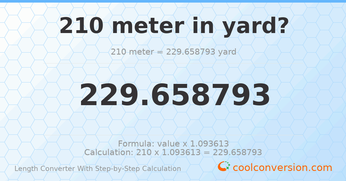 210 meters = 229.659 yards