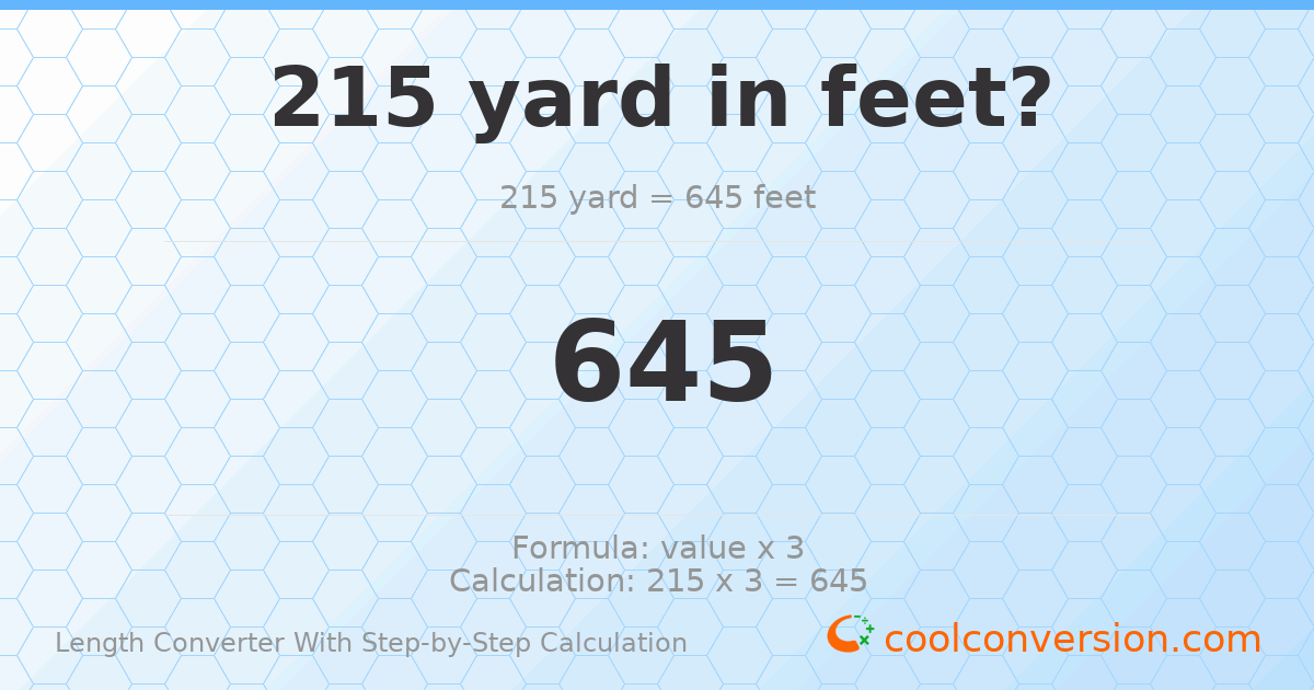215 yards = 645 feet
