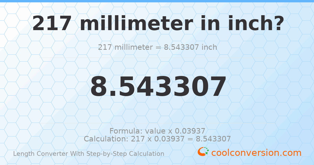 217 millimeters = 8.54331 inches