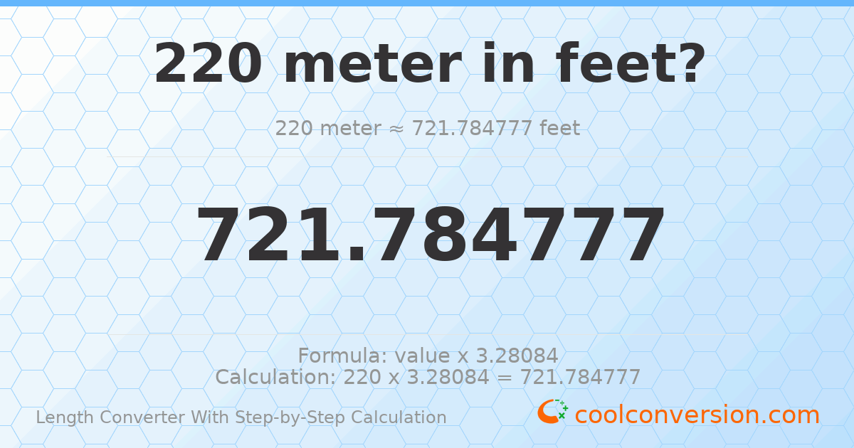220 meters = 721.785 feet