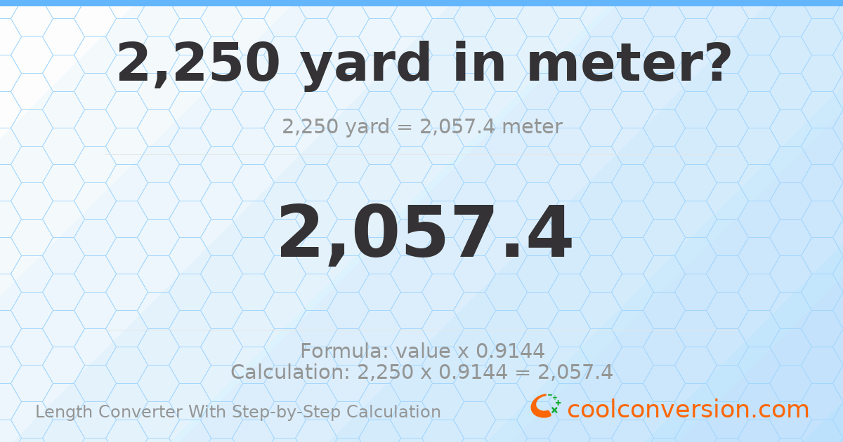2250 yards = 2057.4 meters