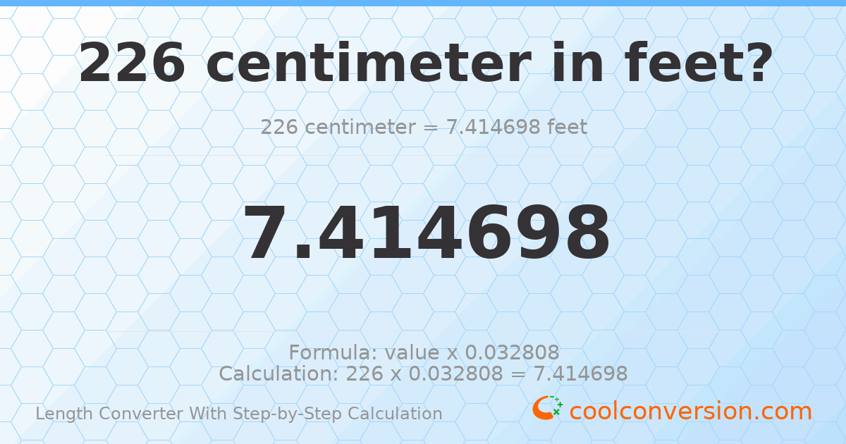 226 centimeters = 7.4147 feet