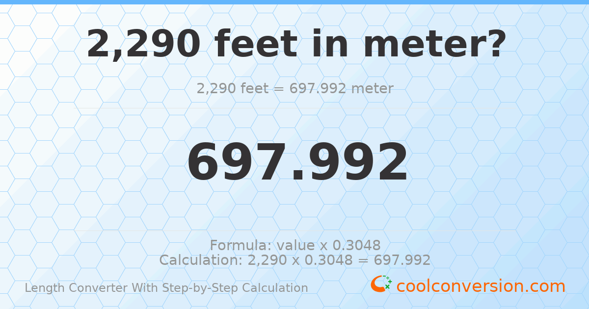 2290 feet = 697.992 meters