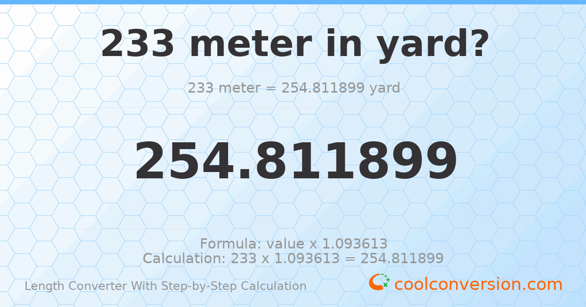 233 meters = 254.812 yards