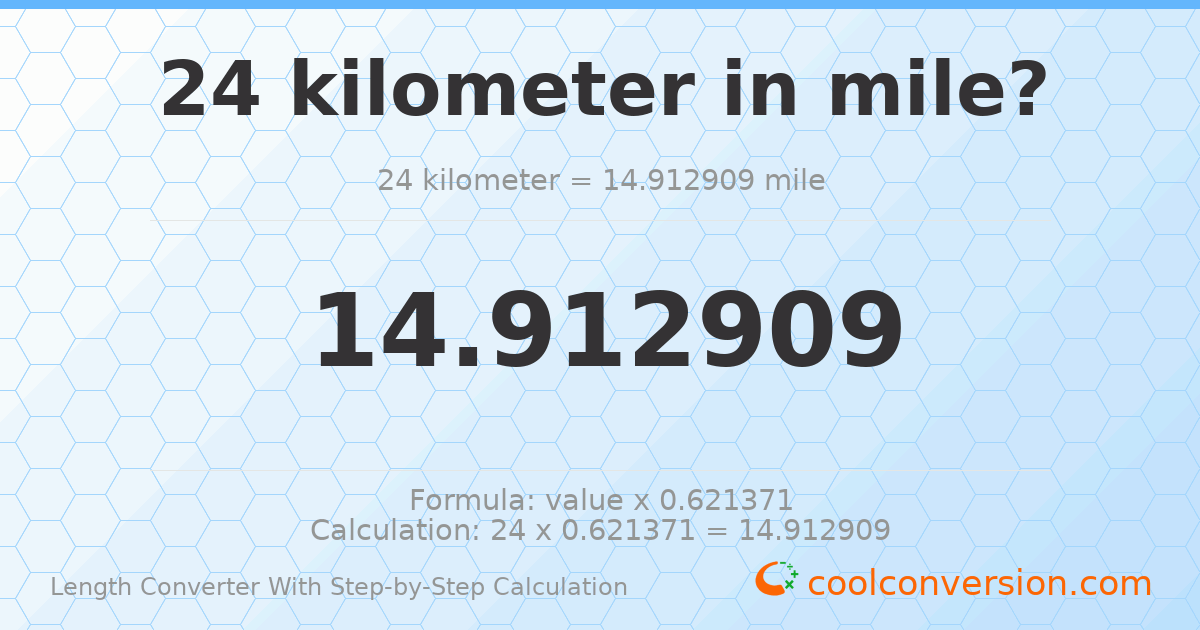24 kilometers = 14.9129 miles