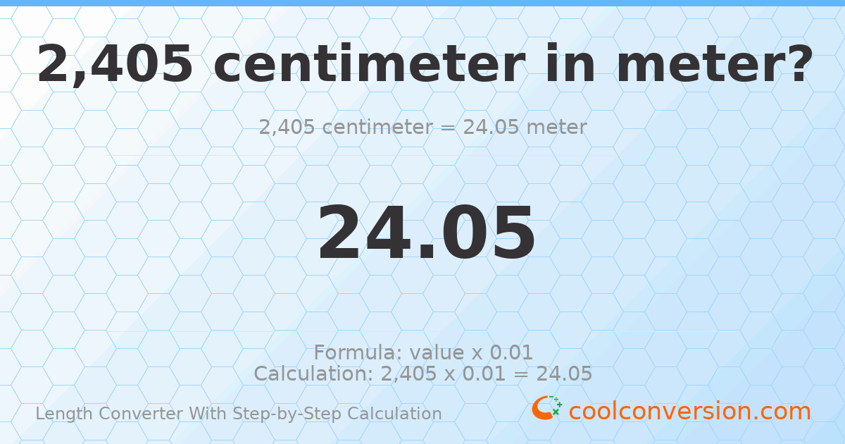 2405 centimeters = 24.05 meters