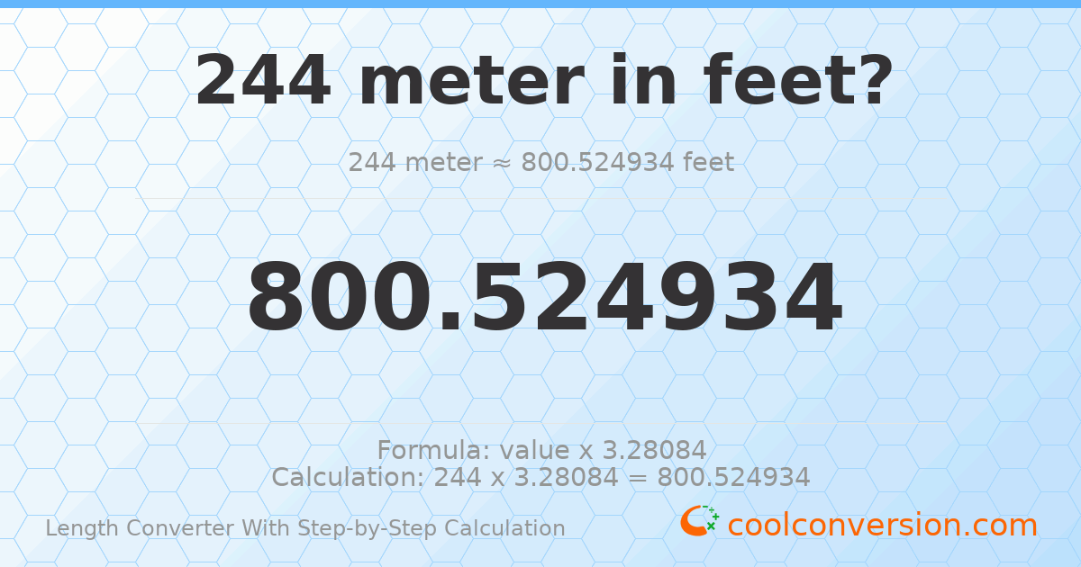 244 meters = 800.525 feet