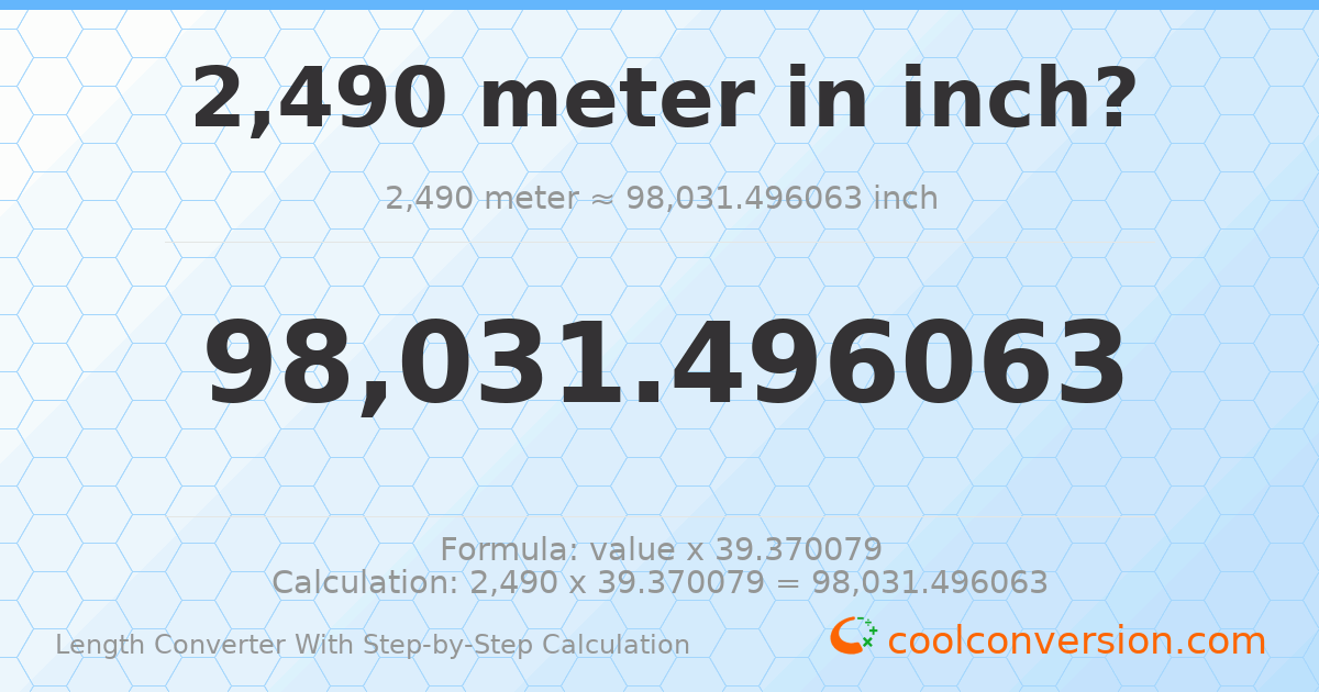 2490 meters = 98031.5 inches