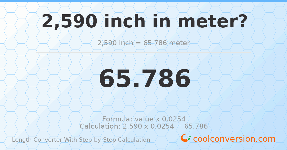 2590 inches = 65.786 meters